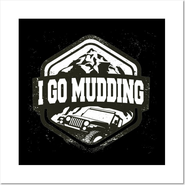 Mudding car quote Wall Art by Picasso_design1995